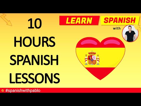 10 Hours of Spanish Lessons / Tutorials.Learn Castilian Spanish with Pablo 2019.