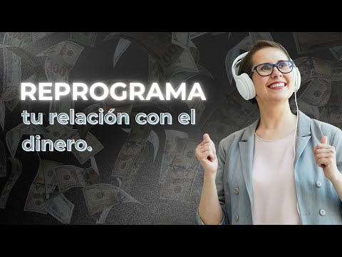 Reprogram and Overcreate Your Relationship with Money - Access Consciousness