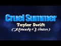 CRUEL SUMMER - Taylor Swift (KARAOKE VERSION)