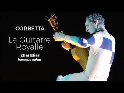 Corbetta: La Guitarre Royalle by Izhar Elias Teaser
