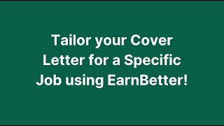Tailor a Cover Letter based on a Job Description with EarnBetter
