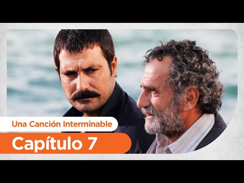 Una Canción Interminable | Bitmeyen Sarki - Capitulo 7