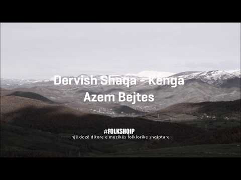 Dervish Shaqa - Kënga e Azem Bejtes