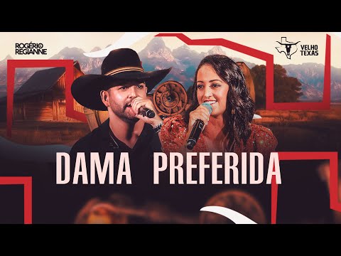 Rogerio e Regianne - Dama Preferida - Velho Texas