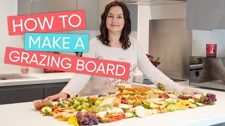 AD | How To Create A Showstopping Grazing Board