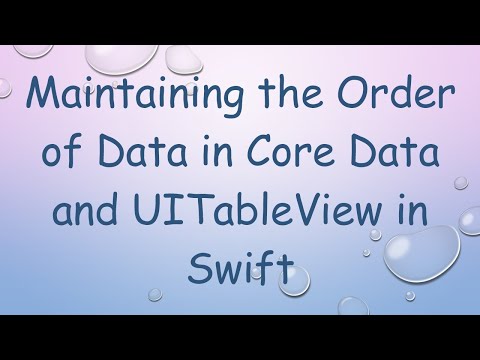 Maintaining the Order of Data in Core Data and UITableView in Swift