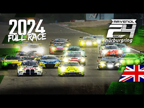 Full Race 2024 | 🇬🇧 commentary | ADAC RAVENOL 24h Nürburgring 2024