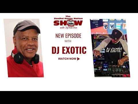 The SOULFUL HOUSE NATION SHOW - DJ EXOTIC