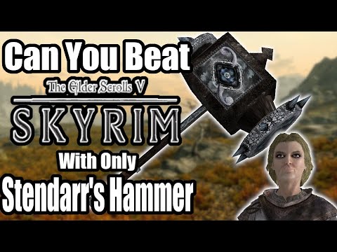 Can You Beat Skyrim With Stendarr's Hammer?