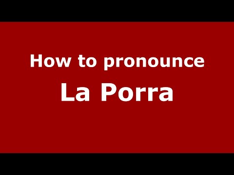 How to pronounce La Porra