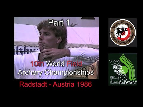 10th WORLD FIELD Archery Championships  Radstadt AUSTRIA 1986  Part 1 Updated: 4:3 aspect ratio