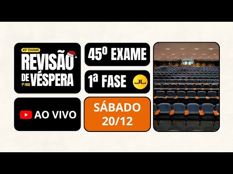 Semana Decisiva: REVISÃO DE VÉSPERA | 1ª fase - 45º Exame (OAB)  #aovivo