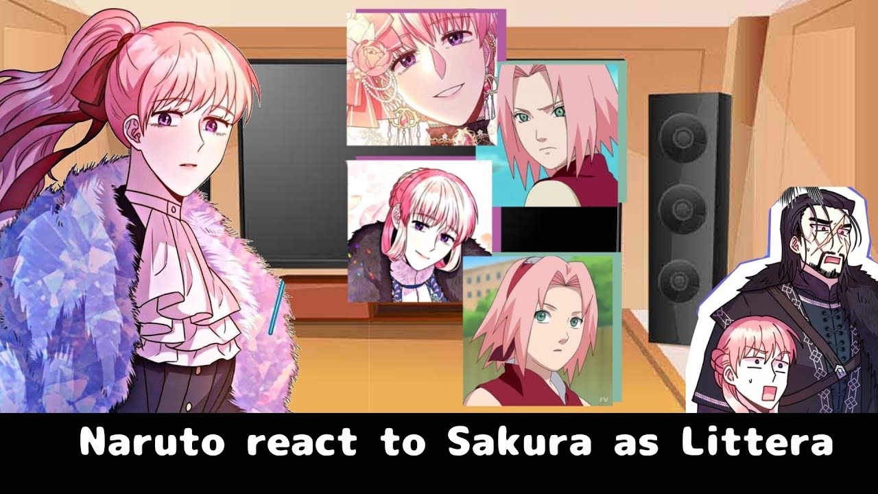 Naruto react to Sakura as Littera from Another Typical Romance Fantasy.