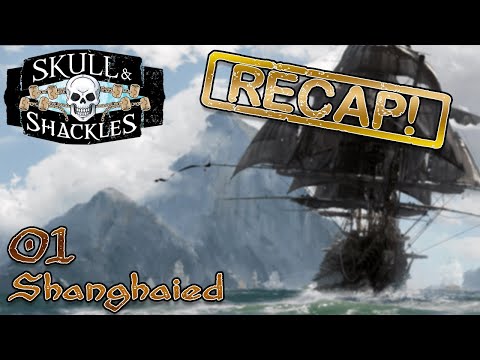 Shanghaied - Skull & Shackles - Roll20 - 5e Dungeons & Dragons - EP 01