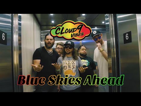 Cloud9 Vibes - Blue Skies Ahead (Let That Sh*t Go)