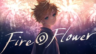 - 13年振りの夏の終わりにFire◎Flower (Sparkler Ver.)を歌ってみた【風くん。】