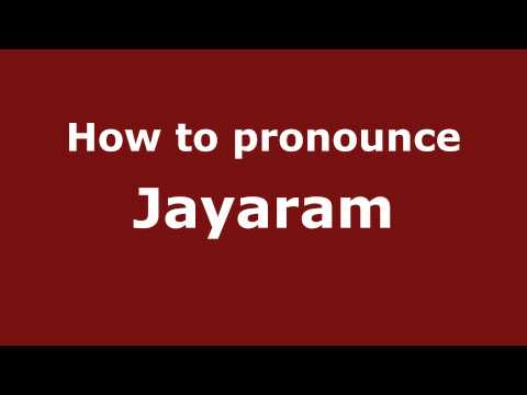 How to pronounce Jayaram