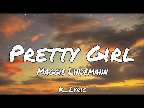 Pretty Girl - Maggie Lindemann ( K_Lyric )
