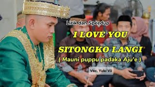 Download lagu MAUNI PUPPU PADAKA AJUE | SITONGKO LANGI | Voc. Yuki Vii | Lirik dan Speedup Bugis mp3