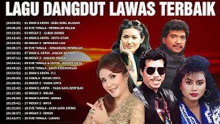 Download lagu Lagu Dangdut Lawas Nostalgia Pilihan Terbaik 🥂 Imam S Arifin, Evie Tamala, Meggy Z ... mp3 Download lagu Lagu Dangdut Lawas Nostalgia Pilihan Terbaik 🥂 Imam S Arifin, Evie Tamala, Meggy Z ... mp3
