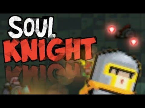 Soul Knights ФИНАЛЬНЫЕ БОССЫ