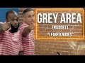 GREY AREA - Episode 11: Leaked Nudes
