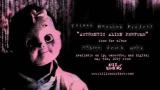 Taiwan Housing Project - Authentic Alien Perfume (from Veblen Death Mask)