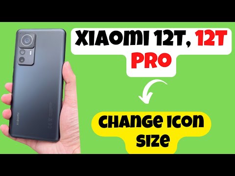 Xiaomi 12T, 12T Pro change icon size || 12T Pro App Icon Size Increase And Decrease  {Solved}