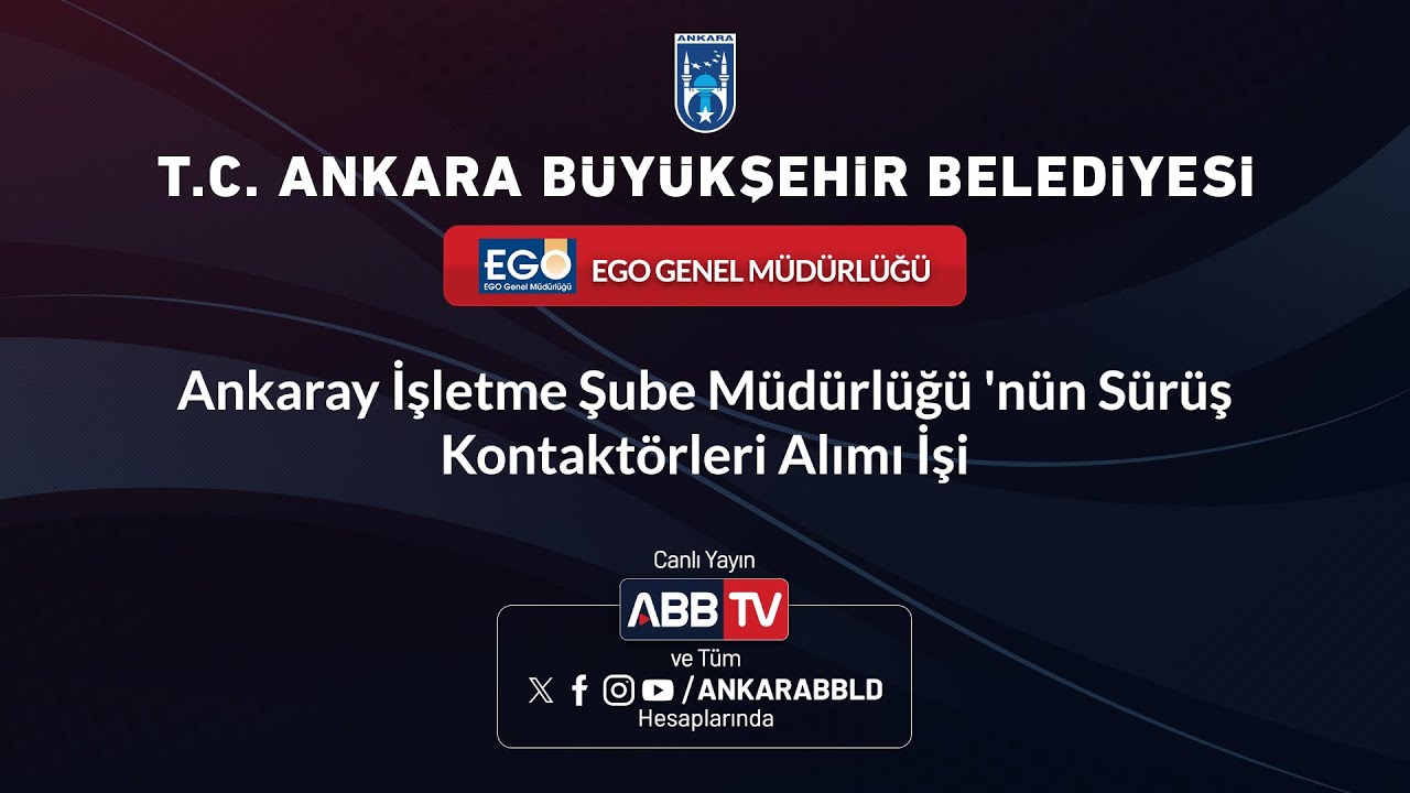 EGO GENEL MÜDÜRLÜĞÜ - Ankaray İşletme Şube Müdürlüğü'nün Sürüş Kontaktörleri Alımı İşi