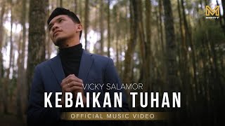 Download lagu VICKY SALAMOR - KEBAIKAN TUHAN mp3