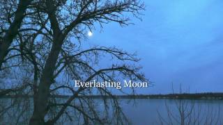 Everlasting Moon
