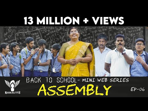 ASSEMBLY - Back to School - Mini Web Series - Season 01 - EP 06 #Nakkalites