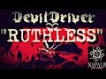DEVILDRIVER-RUTHLESS-MUSIC VIDEO HD ...
