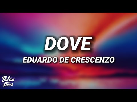 Eduardo De Crescenzo - Dove (Testo/Lyrics)