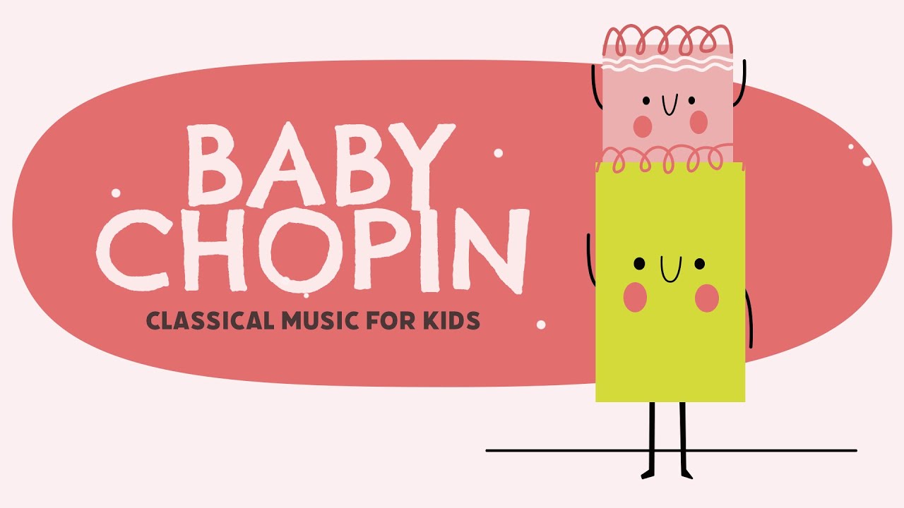 Baby Classical Piano Music 💙 BABY CHOPIN  💙 Songs for babies to go to sleep