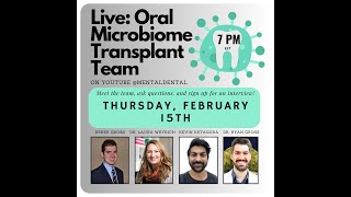 Oral Microbiome Transplant Q&A - Mental Dental Live