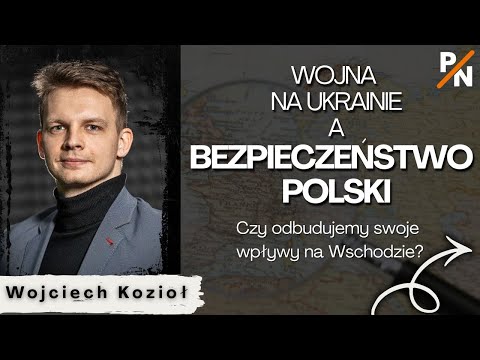 Wojna w Ukrainie i dominacja Polski na Wschodzie. Wojciech Kozioł o książce "Między Bugiem a Prawdą"