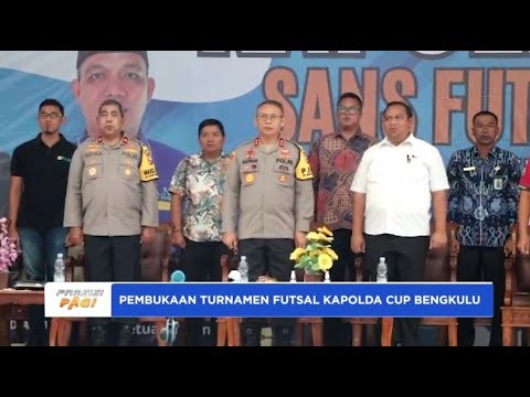 PEMBUKAAN TURNAMEN FUTSAL KAPOLRI CUP BENGKULU