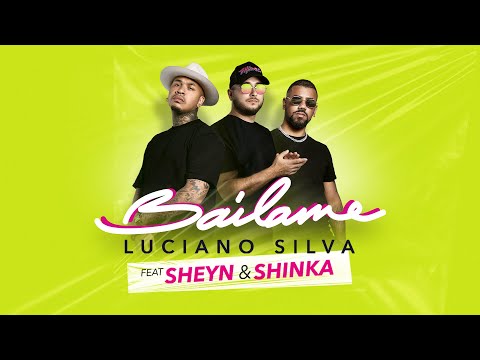 Luciano Silva - "Bailame" (ft. Sheyn, Shinka)