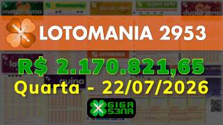 Resultado da Lotomania 2953, Quarta-feira, 22/07/2026