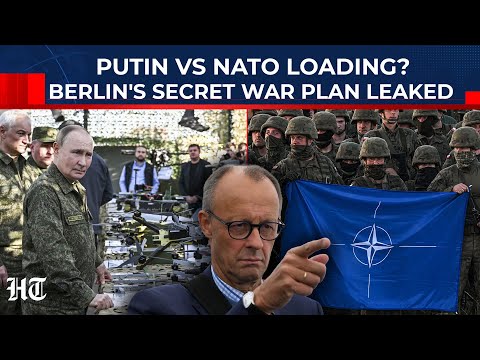 NATO's 800,000 Troops Vs Putin's 'Million Men'? Germany's Secret Plan Leaked Amid Europe's War Fears