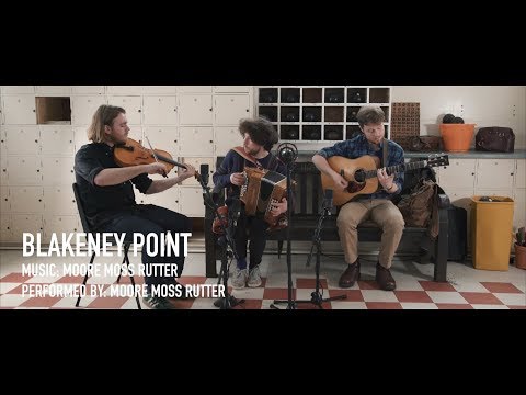 The Hudson Sessions - Moore Moss Rutter - Blakeney Point