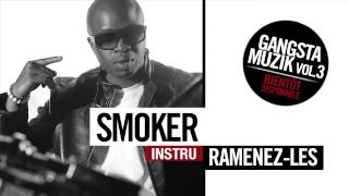 Smoker - Ramenez-les (Instru)