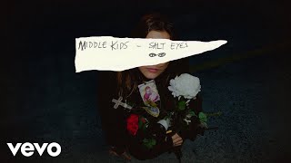 Middle Kids - Salt Eyes (Official Audio)