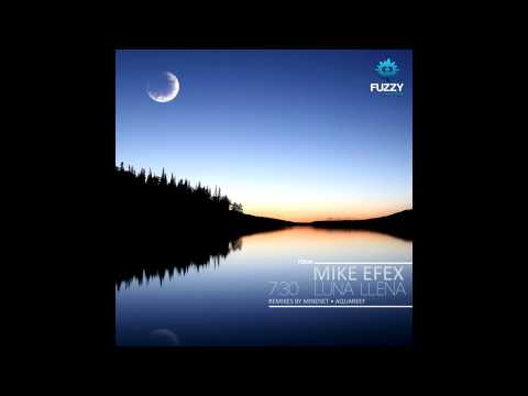 Mike Efex - 7:30 (Original Mix)
