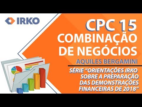 CPC 15 - Combinação de Negócios - Orientações IRKO - Vídeo 2