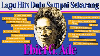Download lagu Ebiet G. Ade - Album Lagu Hits Dulu Sampai Sekarang | Audio HQ mp3