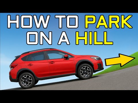 How To Park Safely On A Hill, With Or Without A Curb