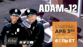 🚨 Adam-12 Is Coming to FETV this April! 🚓