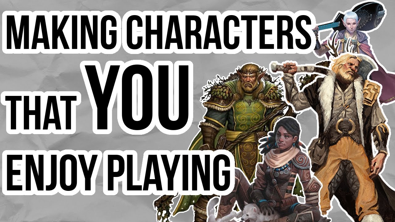 Making Your Character Fun to Play